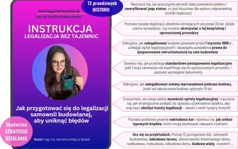 Instrukcja legalizacji samowoli budowlanej. Poznaj 12 historii i skuteczną strategię działania, aby uniknąć błędów i obniżyć koszty legalizacji.