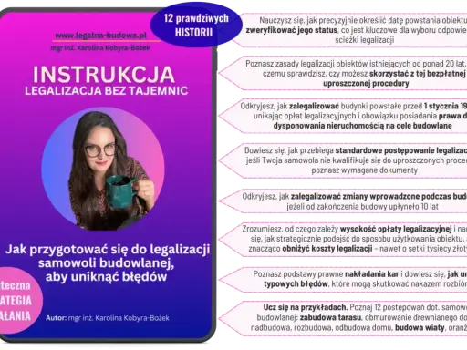 Instrukcja legalizacji samowoli budowlanej. Poznaj 12 historii i skuteczną strategię działania, aby uniknąć błędów i obniżyć koszty legalizacji.